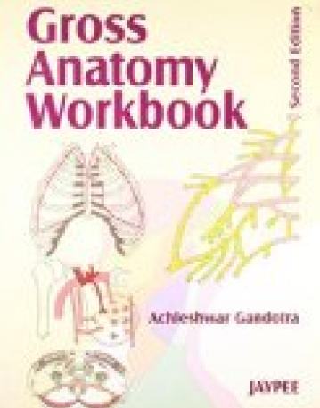 Gross Anatomy 2006: Workbook