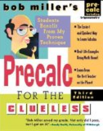 Bob Miller'S Pre-Calc For The Clueless,, 3/ed