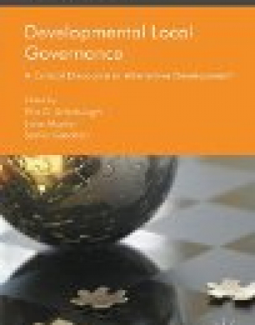 Developmental Local Governance: A Critical Discourse in â€کAlternative Developmentâ€™