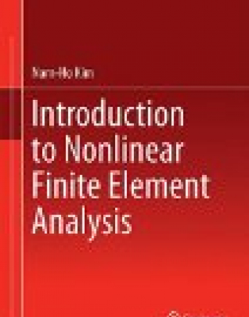 Introduction to Nonlinear Finite Element Analysis