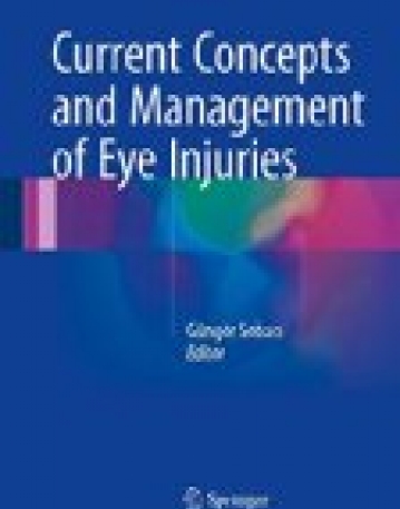 Current Concepts and Management of Eye Injuries