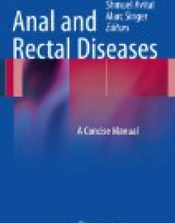 Anal and Rectal Diseases: A Concise Manual