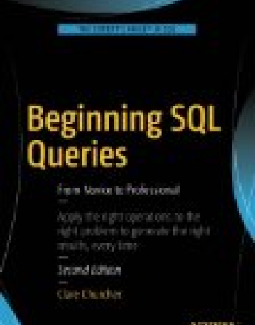 Beginning SQL Queries: From Novice to Professional, 2/ed