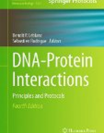 DNA-Protein Interactions: Principles and Protocols, 4/ed