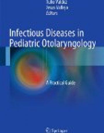 Infectious Diseases in Pediatric Otolaryngology: A Practical Guide