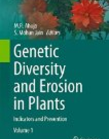 Genetic Diversity and Erosion in Plants: Indicators and Prevention