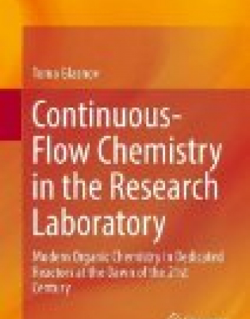 Continuous-Flow Chemistry in the Research Laboratory: Modern Organic Chemistry in Dedicated Reactors at the Dawn of the 21st Century