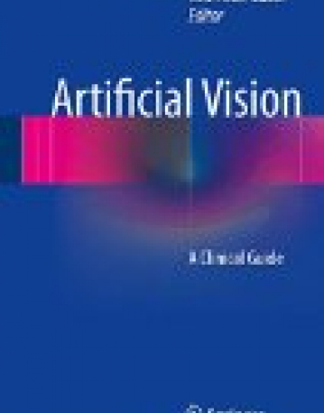 Artificial Vision: A Clinical Guide