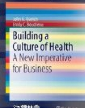 Building a Culture of Health: A New Imperative for Business