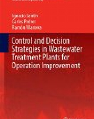 Control and Decision Strategies in Wastewater Treatment Plants for Operation Improvement