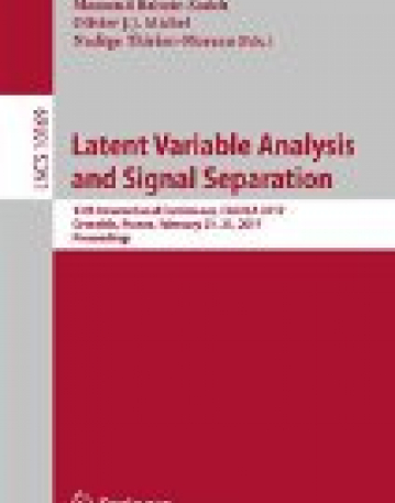 Latent Variable Analysis and Signal Separation; 13th International Conference, LVA/ICA 2017, Grenoble, France, February 21-23, 2017, Proceedings