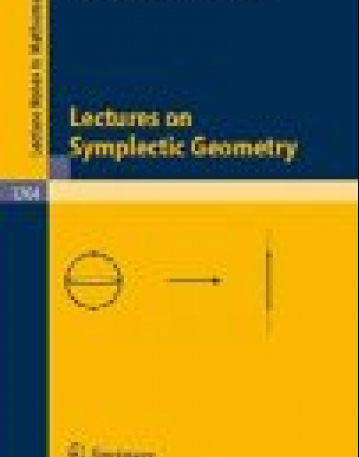 Lectures on Symplectic Geometry