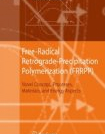 Free-Radical Retrograde-Precipitation Polymerization (FRRPP): Novel Concept, Processes, Materials, and Energy Aspects