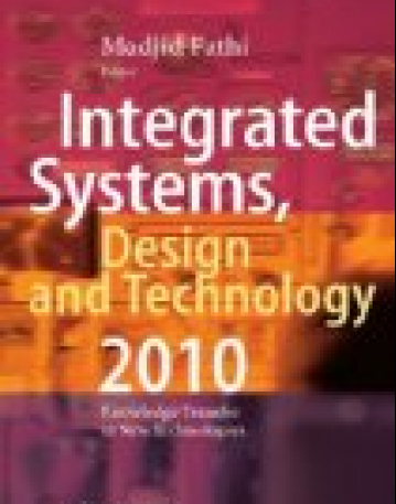 Integrated Systems, Design and Technology 2010: Knowledge Transfer in New Technologies