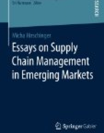 Essays on Supply Chain Management in Emerging Markets