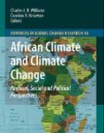 African Climate and Climate Change: Physical, Social and Political Perspectives