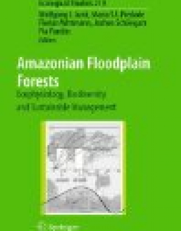 Amazonian Floodplain Forests: Ecophysiology, Biodiversity and Sustainable Management