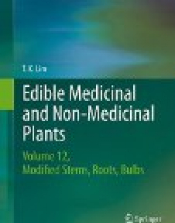 Edible Medicinal and Non-Medicinal Plants: Volume 10, Modified Stems, Roots, Bulbs