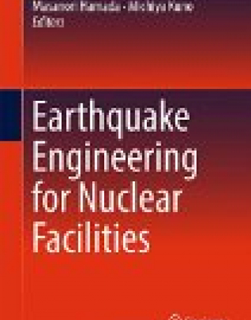 Earthquake Engineering for Nuclear Facilities