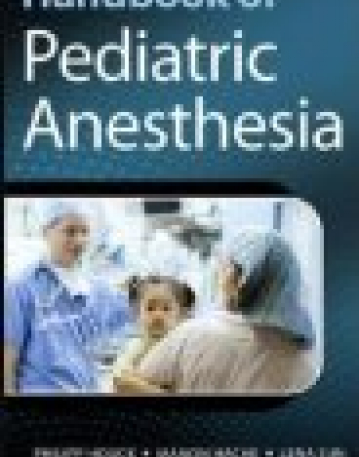 Handbook Of Pediatric Anesthesia