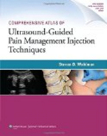 Comprehensive Atlas Of Ultrasound-Guided Pain Management Injection Techniques