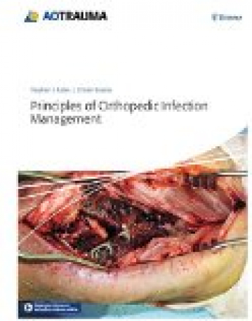 AO Trauma Principles of Orthopedic Infection Management